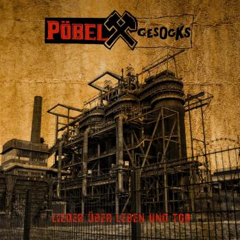 Pöbel & Gesocks - Lieder über Leben und Tod LP (Black Vinyl)